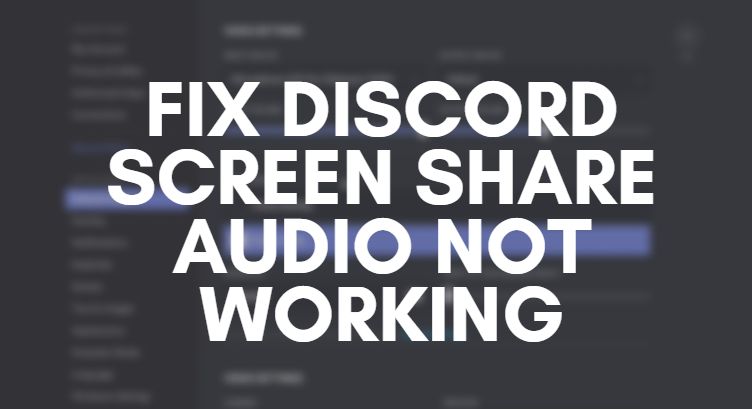 Fix Discord Screen Share Audio Not Working