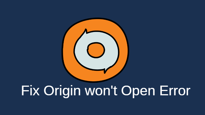 Fix Origin won't Open Error