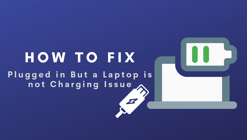 Plugged in But a Laptop is not Charging