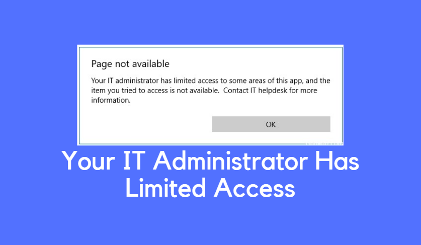 Your IT Administrator Has Limited Access