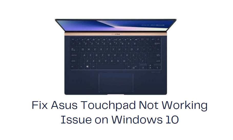 Asus Touchpad Not Working